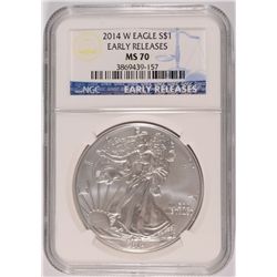 2014 W AMERICAN SILVER EAGLE ( BURNISHED ) NGC MS-70! EARLY RELEASES!