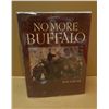 Image 1 : Scriver, Bob, No More Buffalo, 1982, dj, signed to Virginia Snook by Scriver