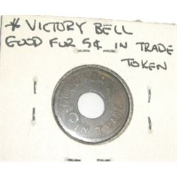 VICTORY BELL *GOOD FOR 5 CENTS IN TRADE* TOKEN *NICE EARLY TOKEN*!! TOKEN CAME OUT OF SAFE BOX!!