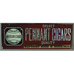 GREAT REVERSE ON GLASS SIGN FOR PENNANT CIGARS.