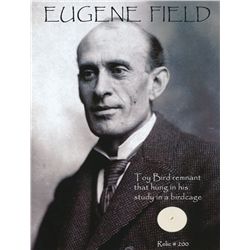 Eugene Field Relic Photo with Toy Bird Remnant From His Birdcage