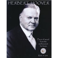 Herbert Hoover Relic Photo with Authentic Piece of Wood from the outhouse at his home