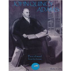 John Quincy Adams Relic Photo with Authentic Piece of Wood From His House