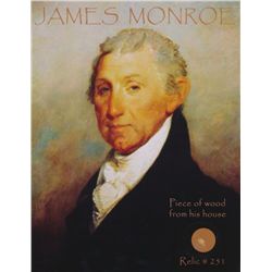 James Monroe Relic Photo with Authentic Piece of Wood From His House