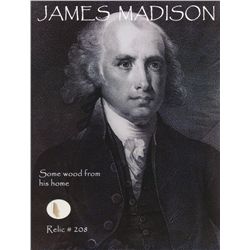 James Madison Relic Photo with Authentic Wood From His Home