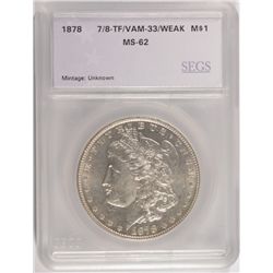 1878 7/8 TF MORGAN SILVER DOLLAR VAM-33  SEGS MS-62