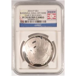 2014 BASEBALL HALL OF FAME SILVER DOLLAR, NGC PROOF-70 EARLY RELEASE!!  WOW!!