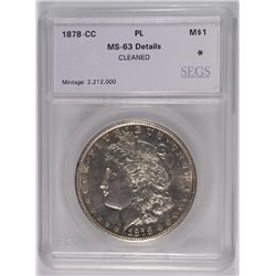1878-CC MORGAN SILVER DOLLAR, SEGS MS-63 PL  ( cleaned ) RARE PL COIN!!