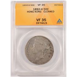 1892-H 50 CENTS HONG KONG ANACS VF-35 DETAILS CLEANED