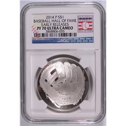 2014 BASEBALL HALL OF FAME SILVER DOLLAR, NGC PROOF-70 EARLY RELEASE!!  WOW!!