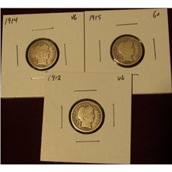 513. ( 3) Barber Dimes – 1912 & 1914, both VG & 1915 G+