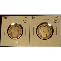 529.  (2) Barber Quarters – 1898 & 1899, both G+ with full rims