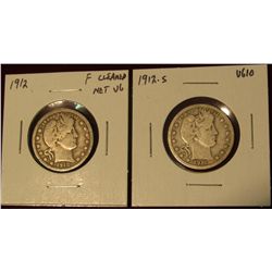 536.  (2) Barber Quarters – 1912 F cleaned, net VG & 1912-S VG10