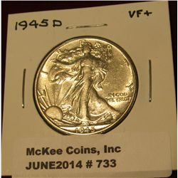 733. 1945 D Walking Liberty Half Dollar. VF+.