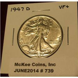 739. 1947 D Walking Liberty Half Dollar. VF+.