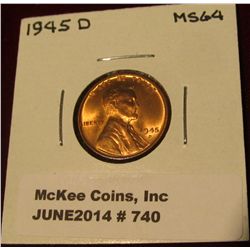 740. 1945 D Lincoln Cent. MS 64.