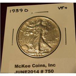 750. 1939 D Walking Liberty Half Dollar. VF+.