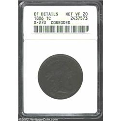 1806 1C--Corroded--ANACS. XF Details, Net VF20. S-270, the only known dies, R.1. This is a not unatt