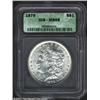 Image 1 : 1879 S$1 MS65 ICG. Bright with smooth, lustrous surfaces but a bit softly struck in the centers. Imp