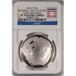 2014 BASEBALL HALL OF FAME SILVER DOLLAR, NGC PROOF-70 EARLY RELEASE!!  WOW!!