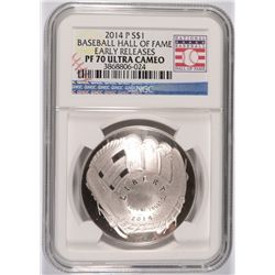 2014 BASEBALL HALL OF FAME SILVER DOLLAR, NGC PROOF-70 EARLY RELEASE!!  WOW!!