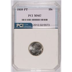 1959 ROOSEVELT DIME, PCI MS-67 FULL TORCH  LISTS FOR $180.00