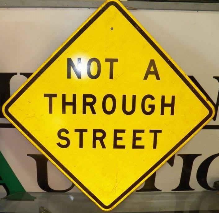 Not a Through Street sign alum. 33x33