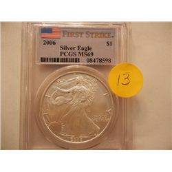 2006 American Silver Eagle, .999 Fine Silver, 1 Troy Oz., First Strike, Graded by PCGS MS69