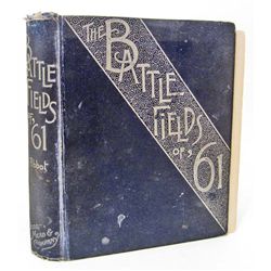 1889 1ST EDITION "BATTLE-FIELDS OF '61" HARDCOVER BOOK