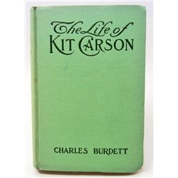 1902 "THE LIFE OF KIT CARSON" HARDCOVER BOOK