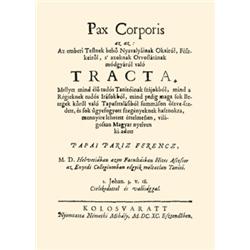 Pápai Páriz Ferenc: Pax Corporis az az: Az emberi Testnek belso Nyavalyáinak Okairól, Fészkeiröl, s'