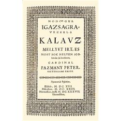 Pázmány Péter: Hodoegus. Igazsagra-vezerlo kalauz. Mellyet írt, es most sok helyen jobbitván ki-bocs