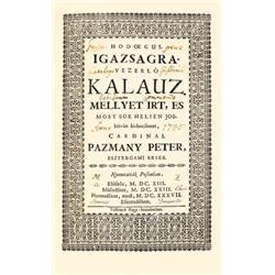 Pázmány Péter: Hodoegus. Igazsagra-vezerlo kalauz. Mellyet írt, es most sok helyen jobbitván ki-bocs