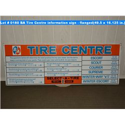 BA Tire Centre information sign - flanged (49.5 x 16.125 inches)