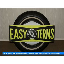 BA double-sided , metal tire sign (tire not included)