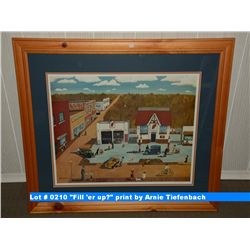 "Fill 'er up?" print by Arnie Tiefenbach, (#62/250), with certificate