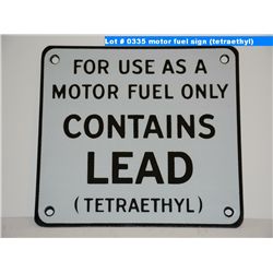 motor fuel sign (tetraethyl)