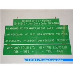 8 x Wendland name plates