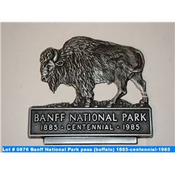 Banff National Park pass (buffalo) 1885-centennial-1985