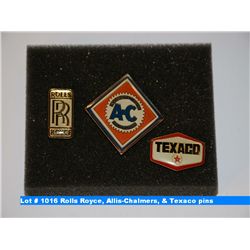 Rolls Royce, Allis-Chalmers, & Texaco pins