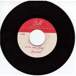 A RARE AND SUPERB ACETATE ON BELL SOUND STUDIOS LABEL OF THE PLATTERS  "WITH THIS   RING".   ACET…