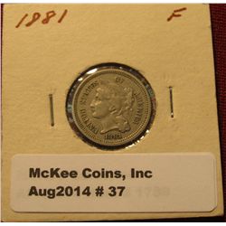 37. 1881 U.S. Three Cent Nickel. F-12.