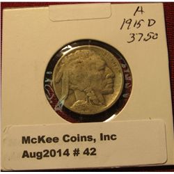 42. 1915 D Buffalo Nickel. VG-8. Rare Date. Red Book value $32.00.