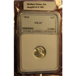 165. 1942 P Mercury Dime Slabbed MS 67 By "National Numismatic Certification".
