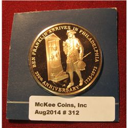 312. "Ben Franklin Arrives in Philadelphia 1723-1973 250th Anniversary" Proof Bronze Medal. 1 1/2" d