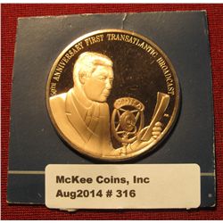 316. "50th Anniversary First Transatlantic Broadcast" Proof Bronze Medal. 1 1/2" diameter. In origin