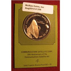 338. "Tenth Anniversary of the Communications Satellite Act of 1962" Proof Bronze Medal. 1 1/2" diam