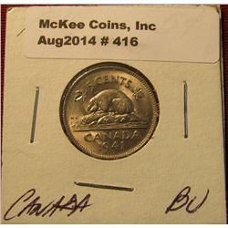 416. 1941 Canada Gem BU  Nickel. Better date.