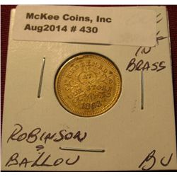 430. 1863 Civil War Token. "Robinson & Ballou" BU . Struck in brass. Scarce variety.