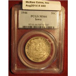 450. 1946 Iowa Commemorative Half Dollar PCGS slabbed MS 66. Nice toning.